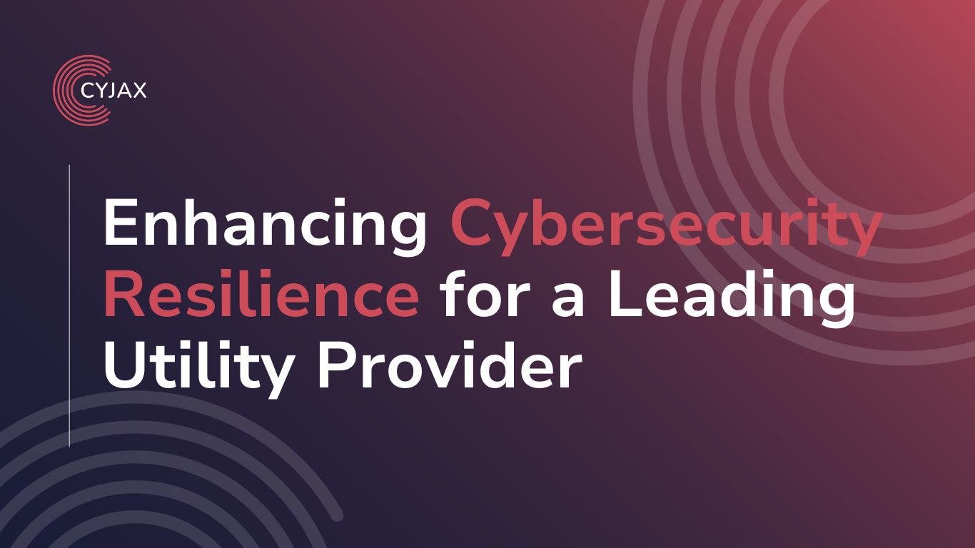 Case Study | Enhancing Cybersecurity Resilience for a Leading Utility Provider